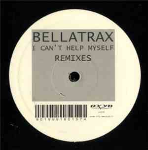 Bellatrax - I Can't Help Myself (Remixes)