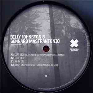 Billy Johnston & Gennaro Mastrantonio - Left Side / Push On