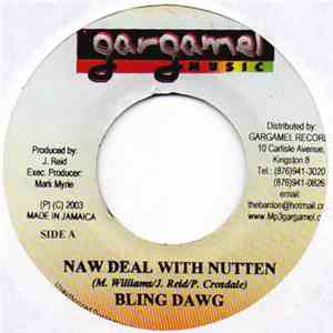 Bling Dawg - Naw Deal With Nutten
