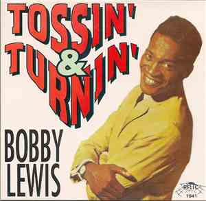 Bobby Lewis - Tossin' N Turnin'