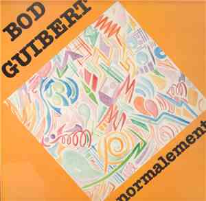 Bod Guibert - Normalement