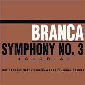 Branca - Symphony No. 3 (Gloria)