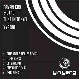 Bryan Cox & DJ 19 - Tune In Tokyo