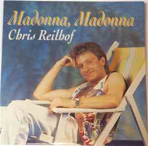 Chris Reilhof - Madonna, Madonna