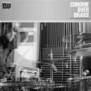 Chrome Over Brass - Chrome Over Brass
