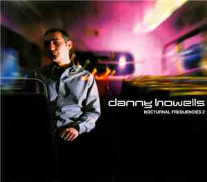 Danny Howells - Nocturnal Frequencies 2