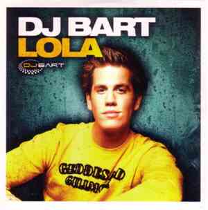 DJ Bart  - Lola / For The Longest Time