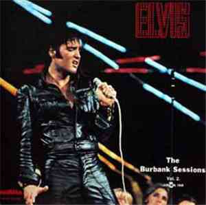 Elvis Presley - The Burbank Sessions Vol. 2 : June 29, 1968