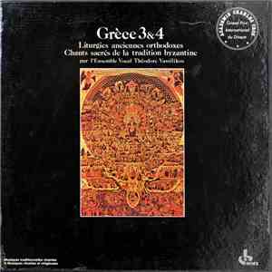 Ensemble Vocal Théodore Vassilikos - Grèce 3&4: Liturgies Anciennes Orthodo ...