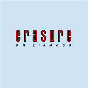 Erasure - Oh L'Amour