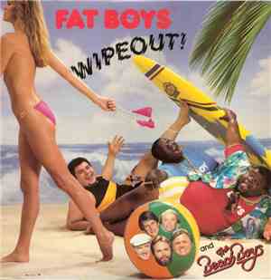 Fat Boys - Wipeout