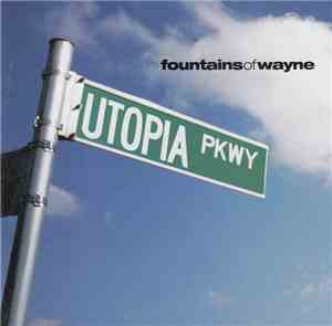 Fountains Of Wayne - Utopia Parkway