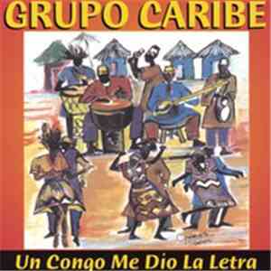 Grupo Caribe - Un Congo Me Dio La Letra