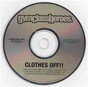 Gym Class Heroes - Clothes Off!!