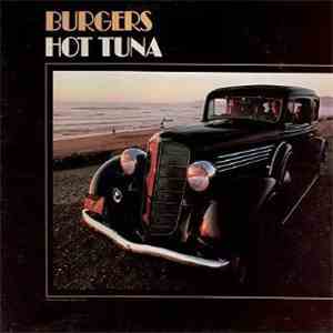 Hot Tuna - Burgers