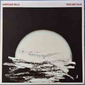 Hurricane Bells - Tides And Tales