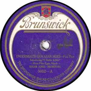 Isham Jones Orchestra - Underneath Hawaiian Skies / All She'd Say Was Uhm H ...