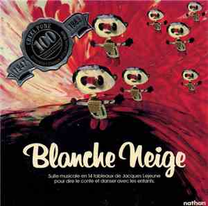 Jacques Lejeune - Blanche Neige: Suite Musicale En 14 Tableaux De Jacques L ...