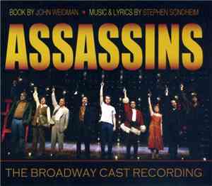 John Weidman Music & Lyrics By Stephen Sondheim - Assassins (The Broadway C ...