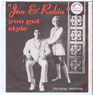 Jon & Robin - You Got Style / Thursday Morning