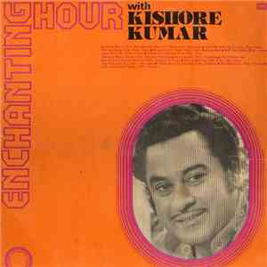 Kishore Kumar - Enchanting Hour With Kishore Kumar