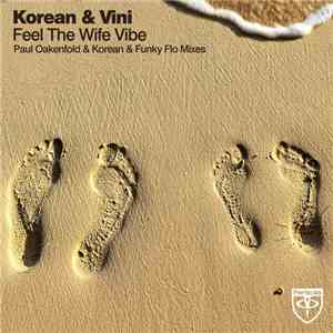 Korean & Vini - Feel The Wife Vibe