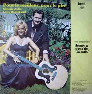 Larry Robichaud, Simone Aubé - Pour Le Meilleur, Pour Le Pire