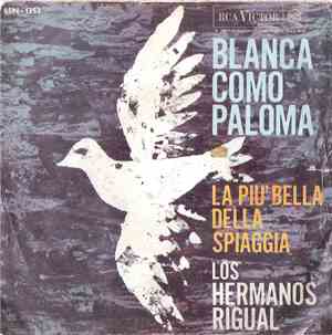 Los Hermanos Rigual - Blanca Como Paloma
