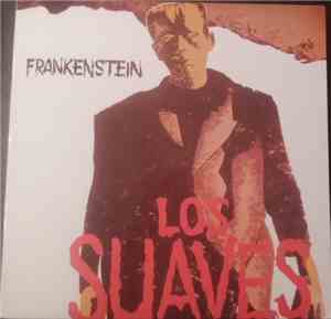 Los Suaves - Frankenstein