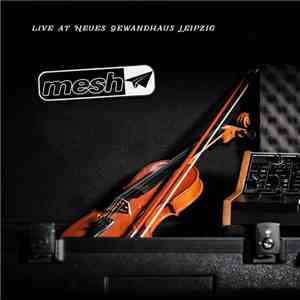 Mesh  - Live At Neues Gewandhaus Leipzig