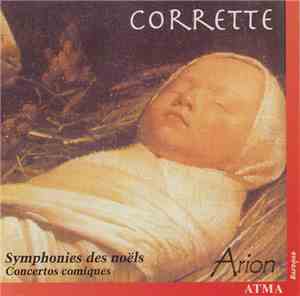 Michel Corrette, Arion , Claire Guimond - Corrette Symphonies des Noëls - C ...
