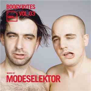 Modeselektor - Boogybytes Vol.03