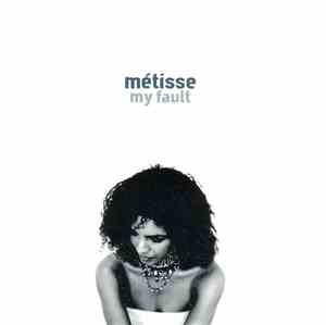 Métisse - My Fault