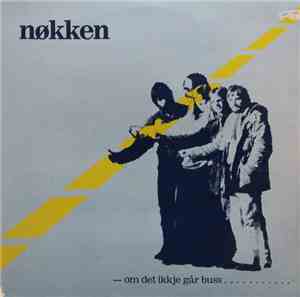 Nøkken - Om Det Ikkje Går Buss