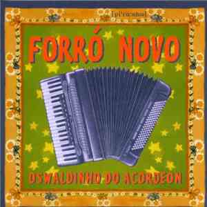 Oswaldinho Do Acordeon - Forró Novo