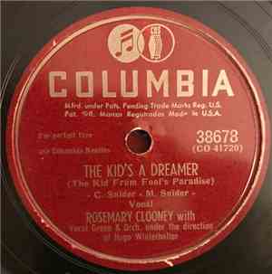 Rosemary Clooney - The Kid's A Dreamer / Why Don't You Haul Off And Love Me