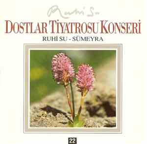 Ruhi Su - Sümeyra - Dostlar Tiyatrosu Konseri