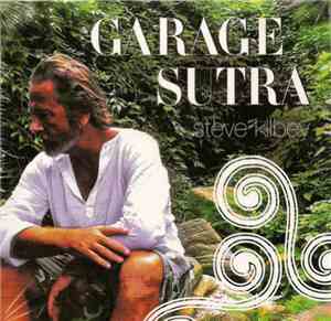 Steve Kilbey - Garage Sutra