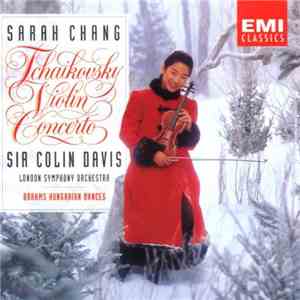 Tchaikovsky / Brahms - Sarah Chang, Sir Colin Davis, London Symphony Orches ...