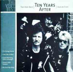 Ten Years After - The Very Best Ten Years After Album Ever
