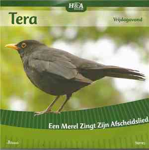Tera  - Een Merel Zingt Zijn Afscheidslied