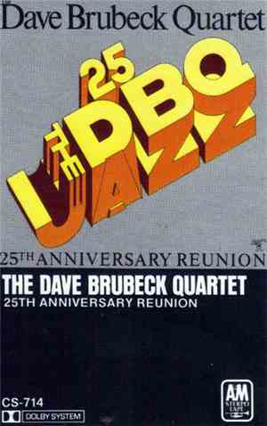 The Dave Brubeck Quartet - 25th Anniversary Reunion
