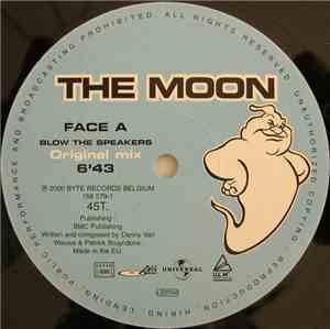 The Moon - Blow The Speakers