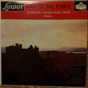 The Morriston Orpheus Choir - Land Of My Fathers