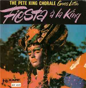 The Pete King Chorale - Fiesta Á La King