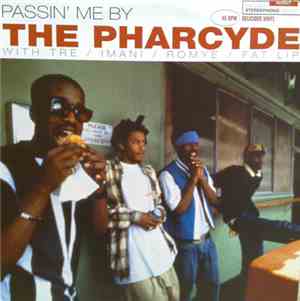 The Pharcyde - Passin' Me By