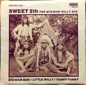 The Sweet - Sweet 2th - The Wigwam-Willy Mix