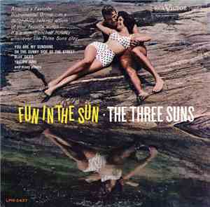 The Three Suns - Fun In The Sun