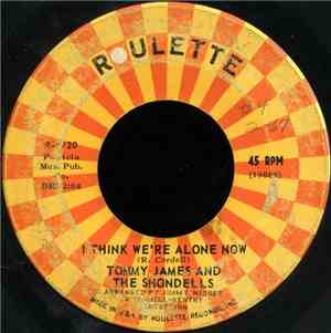 Tommy James And The Shondells - I Think We're Alone Now