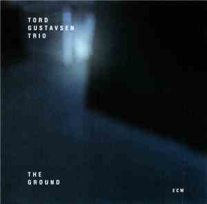 Tord Gustavsen Trio - The Ground